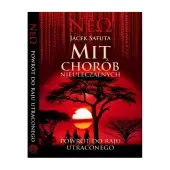 Książka " Mit chorób nieuleczalnych - Powrót do raju utraconego " Jacek Safuta